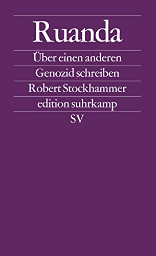 Ruanda: Über einen anderen Genozid schreiben (edition suhrkamp) von Suhrkamp Verlag