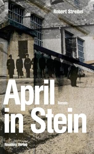 April in Stein: Roman von RESIDENZ
