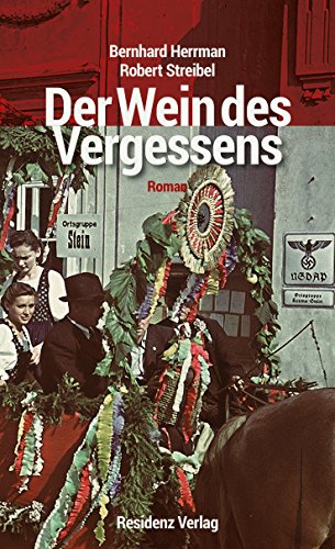 Der Wein des Vergessens: Roman