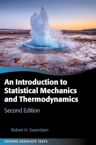 An Introduction to Statistical Mechanics and Thermodynamics: Second Edition (Oxford Graduate Texts) von Oxford University Press