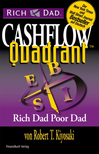 Cashflow Quadrant: Rich dad poor dad von FinanzBuch Verlag