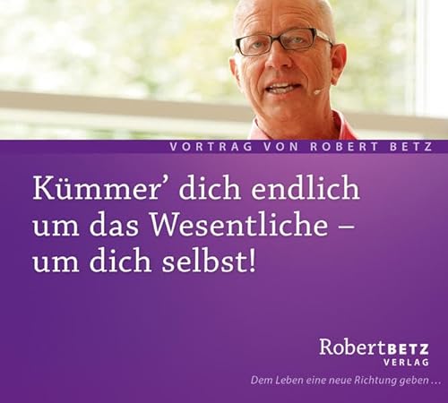 Kümmer dich endlich um das Wesentliche - um dich selbst!. Wege aus dem Angepaßt-Sein zum eigenen Lebensweg: Wege aus dem Angepaßt-Sein zum eigenen Lebensweg. Live-Vortrag - Vortrags-CD