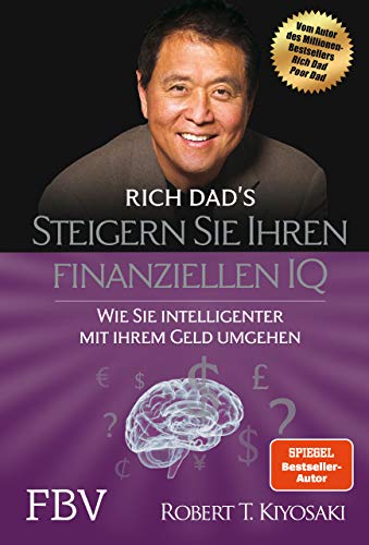 Steigern Sie Ihren finanziellen IQ: Wie Sie intelligenter mit Ihrem Geld umgehen von Finanzbuch Verlag