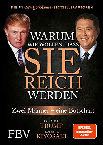 Warum wir wollen, dass Sie reich werden: Zwei Männer - eine Botschaft Warum wir wollen, dass Sie reich werden: Zwei Männer - eine Botschaft