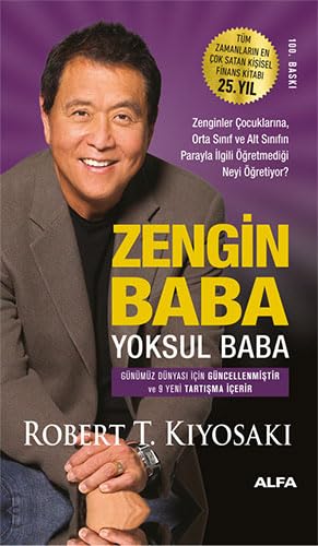 Zengin Baba Yoksul Baba (Ciltli): Zenginler Çocuklarına, Orta Sınıf ve Alt Sınıfın Parayla İlgili Öğretmediği Neyi Öğretiyor?