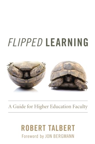 Flipped Learning: A Guide for Higher Education Faculty von Stylus Publishing (VA)