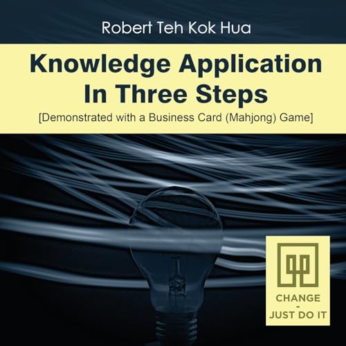 Knowledge Application In Three Steps: Demonstrated with a Business Card (Mahjong) Game von Gotham Books