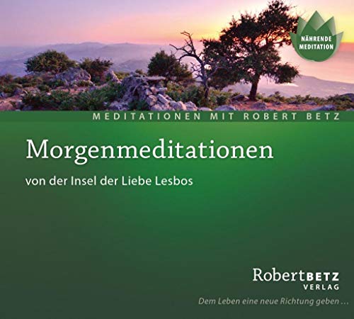 Morgenmeditationen von der Insel der Liebe, Lesbos von Roberto & Philippo, Vlg.