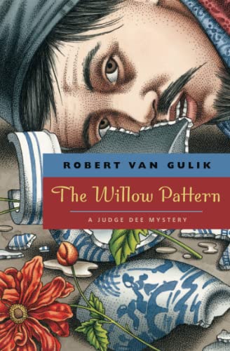 The Willow Pattern: A Judge Dee Mystery von University of Chicago Press
