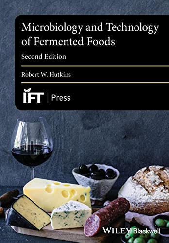 Microbiology and Technology of Fermented Foods,2nd Edition (Institute of Food Technologists Series) von Wiley-Blackwell