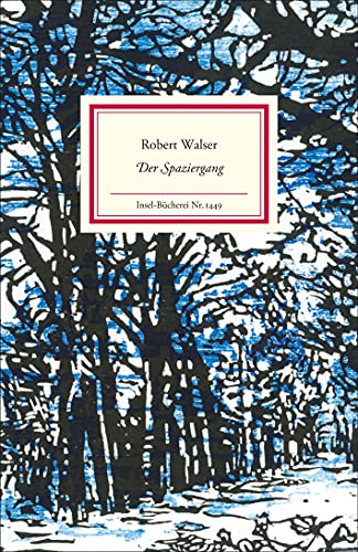 Der Spaziergang: Mit 16 Holzschnitten von Christian Thanhäuser (Insel-Bücherei)