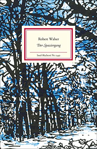 Der Spaziergang: Mit 16 Holzschnitten von Christian Thanhäuser (Insel-Bücherei) von Insel Verlag