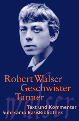 Geschwister Tanner: Roman (Suhrkamp BasisBibliothek) von Suhrkamp Verlag AG