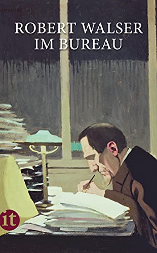 Im Bureau: Aus dem Leben der Angestellten Im Bureau: Aus dem Leben der Angestellten von Insel Verlag