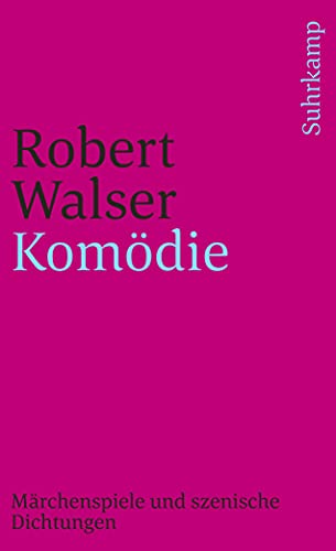 Sämtliche Werke in zwanzig Bänden: Vierzehnter Band: Komödie. Märchenspiele und szenische Dichtungen (suhrkamp taschenbuch) von Suhrkamp Verlag AG