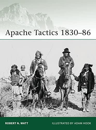 Apache Tactics 1830–86 (Elite, Band 119)