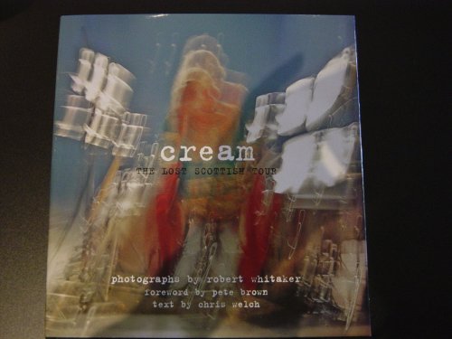 Cream. The Lost Scottish Tour von Repertoire Books