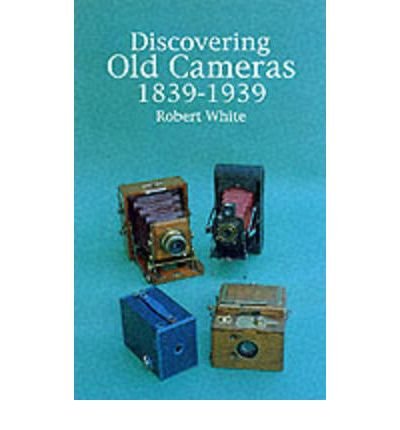Old Cameras, 1839-1939 (Shire Discovering, Band 2) von Bloomsbury Publishing PLC