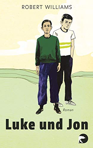 Luke und Jon: Roman Luke und Jon: Roman