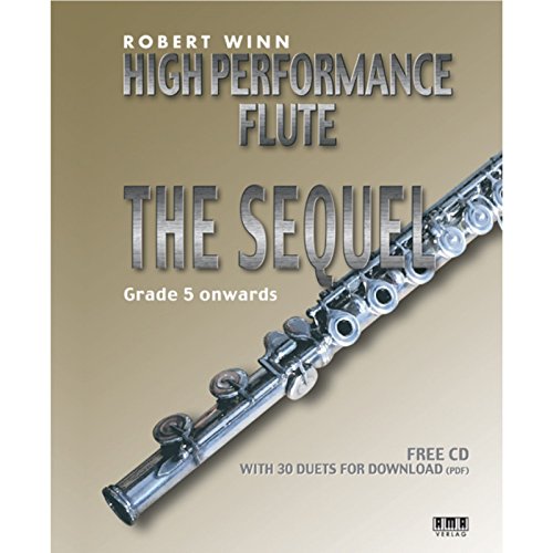 High Performance Flute - The Sequel: Grade 5 onwards von Ama Verlag