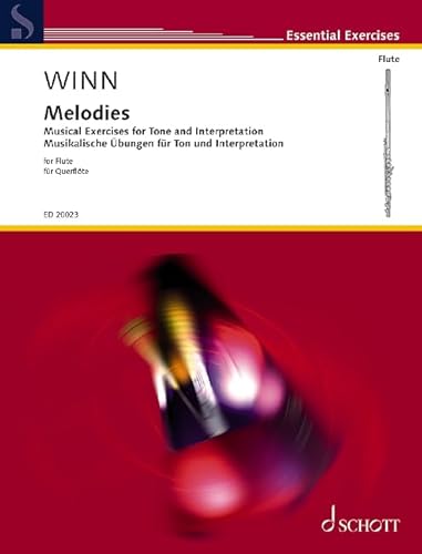 Melodies: Musikalische Übungen für Ton und Interpretation. Flöte. (Essential Exercises)