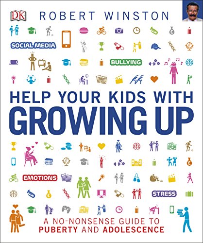 Help Your Kids with Growing Up: A No-Nonsense Guide to Puberty and Adolescence von DK