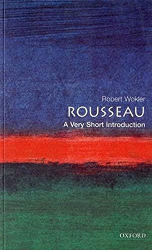 Rousseau: A Very Short Introduction (Very Short Introductions, Band 48) von Oxford University Press, USA