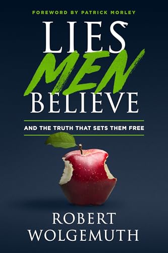 Lies Men Believe: And the Truth That Sets Them Free von Moody Publishers
