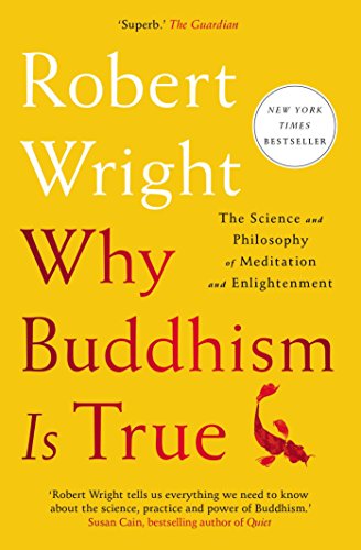 Why Buddhism Is True: The Science and Philosophy of Meditation and Enlightenment von Simon & Schuster