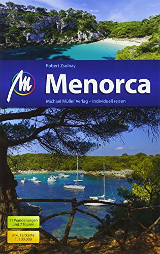 Menorca Reiseführer Michael Müller Verlag: Individuell reisen mit vielen praktischen Tipps (MM-Reisen) Menorca Reiseführer Michael Müller Verlag: Individuell reisen mit vielen praktischen Tipps (MM-Reisen)