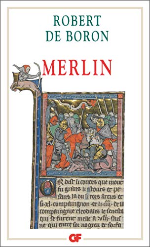 Merlin : Roman du XIIIe siècle: Roman du XIIIème siècle von FLAMMARION