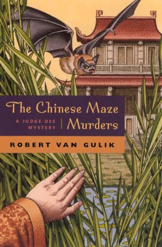 The Chinese Maze Murders: A Judge Dee Mystery: A Chinese Detective Story Suggested by Tree Original Ancient Chinese Plots von University of Chicago Press