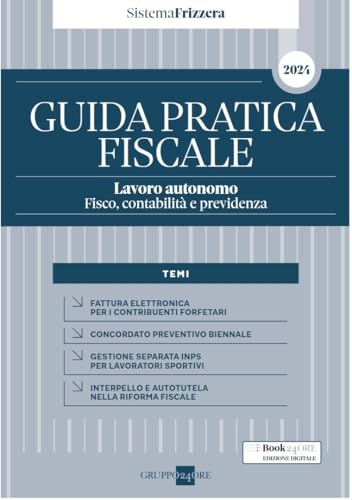 Guida pratica fiscale. Lavoro autonomo: fisco, contabilità e previdenza 2024 Guida pratica fiscale. Lavoro autonomo: fisco, contabilità e previdenza 2024 von Il Sole 24 Ore