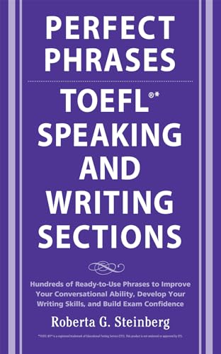 Perfect Phrases for the Toefl Speaking and Writing Sections (Perfect Phrases Series)