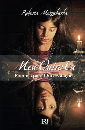 Meu Outro Eu: Poemas para Oito Estações von Tektime