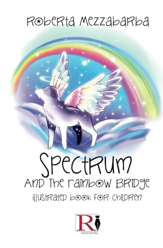 Spectrum And The Rainbow Bridge: Illustrated Book For Children von Tektime