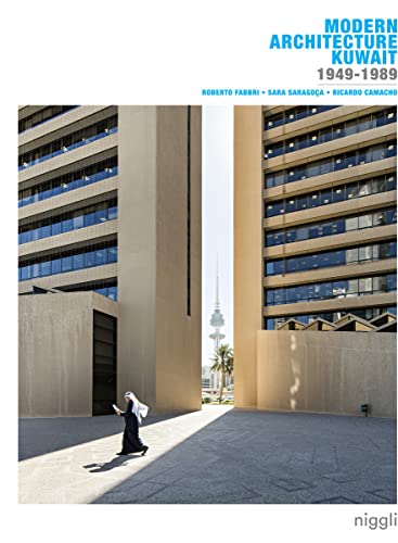 Modern Architecture Kuwait.: 1949-1989 von Niggli