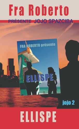 ELLISPE (Les enquêtes de Fra Roberto) ELLISPE (Les enquêtes de Fra Roberto) von Independently published