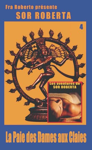 La Paie des Dames aux Claies (Fra Roberto raconte les aventures de Sor Roberta, Band 4) von Independently published