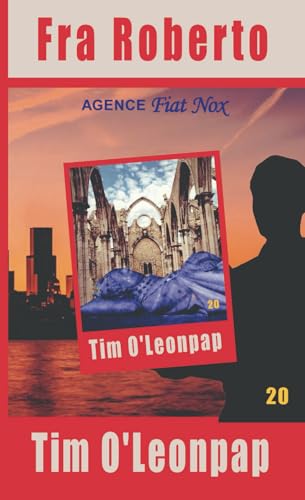 Tim O'Leonpap (Les enquêtes de Fra Roberto, Band 20) von Independently published