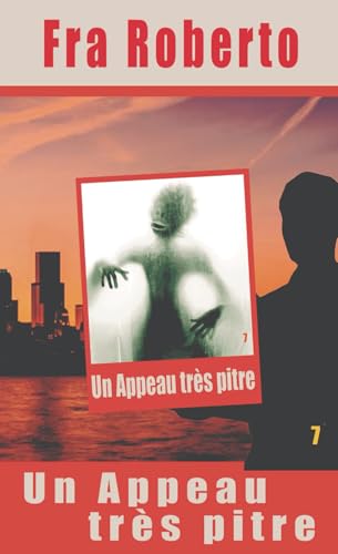 Un appeau très pitre (Les enquêtes de Fra Roberto, Band 7) von Independently published
