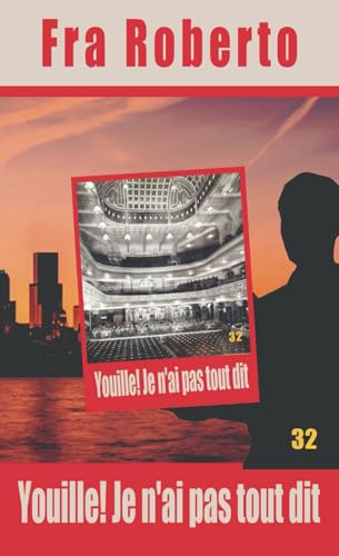 Youille! Je n'ai pas tout dit (Les enquêtes de Fra Roberto, Band 32) von Independently published