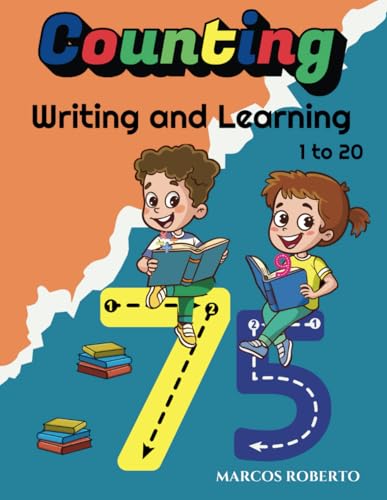 Counting, Writing and Learning - 1 to 20 Counting, Writing and Learning - 1 to 20 von Independently published