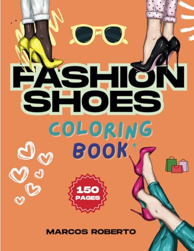 Fashion Shoes - Coloring Book Fashion Shoes - Coloring Book von Independently published