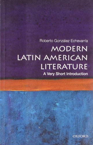 Modern Latin American Literature: A Very Short Introduction (Very Short Introductions)