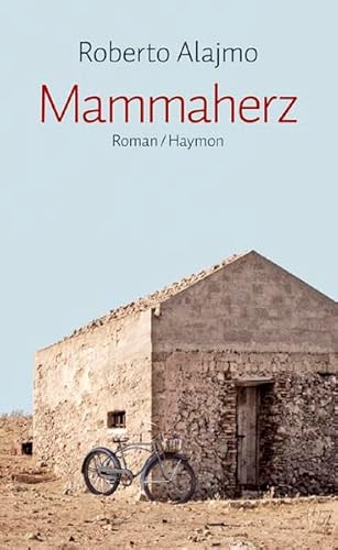 Mammaherz. Roman. Aus dem Italienischen von Kurt Lanthaler