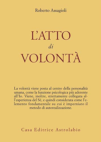 L'atto di volontà (Psiche e coscienza)