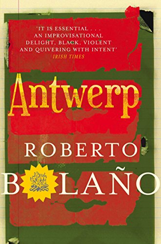 Antwerp: Roberto Bolaño