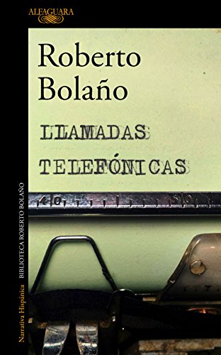 Llamadas telefónicas (Hispánica) von ALFAGUARA