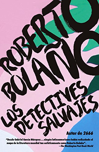Los detectives salvajes: Spanish-language edition of The Savage Detectives Los detectives salvajes: Spanish-language edition of The Savage Detectives von Vintage Books USA